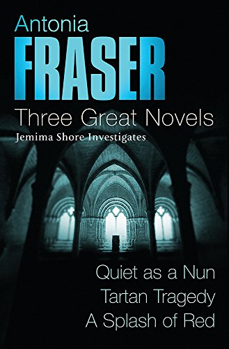 Antonia Fraser: Three Great Novels