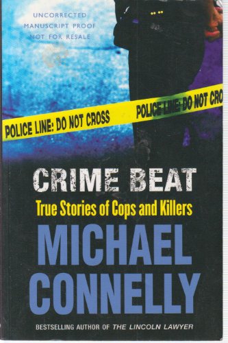 Crime Beat: Stories of Cops And Killers