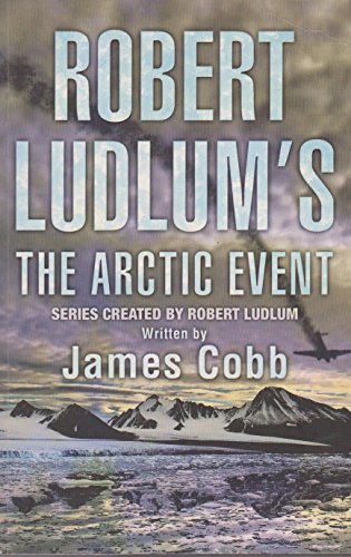 Robert Ludlum's The Arctic Event