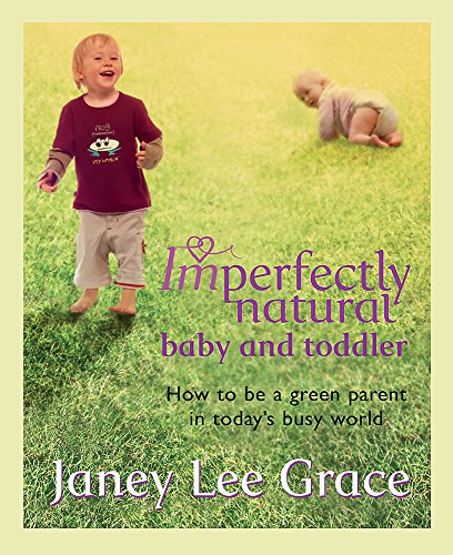 Imperfectly Natural Baby And Toddler