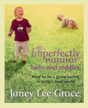 Imperfectly Natural Baby And Toddler
