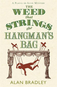 The Weed That Strings the Hangman's Bag 