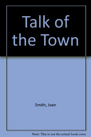 Talk Of The Town