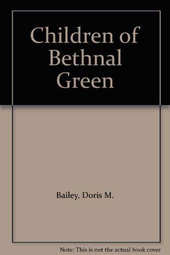 Children Of Bethnal Green