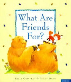 What are Friends for?