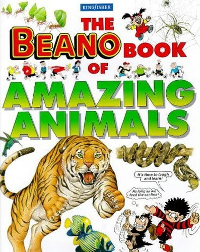 Kingfisher "Beano" Book of Amazing Animals