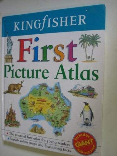 Kingfisher First Picture Atlas