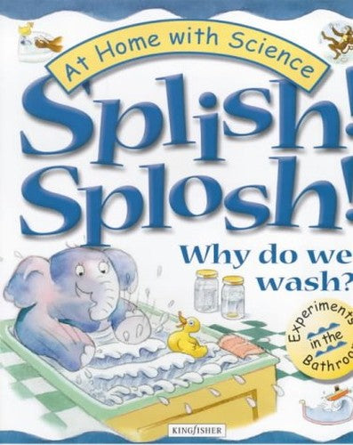 Splish! Splosh!