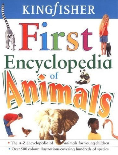 Kingfisher First: Encyclopedia of Animals