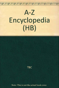 A-Z Encyclopedia (HB) 