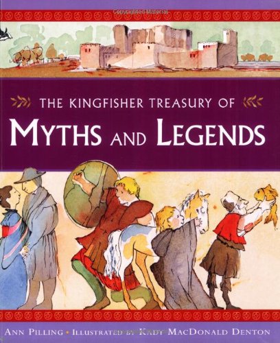 The Kingfisher Treasury Myths and Legends