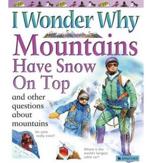 I Wonder Why Mountains Have Snow on Top