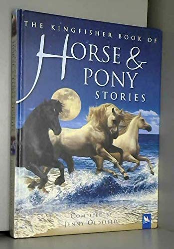 The Kingfisher Book of Horse and Pony Stories