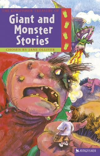 The Kingfisher Treasury of Giant and Monster Stories