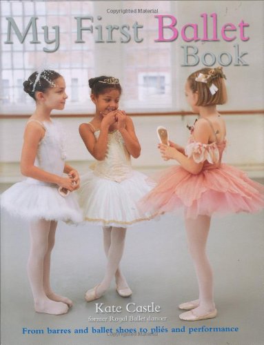 My First Ballet Book