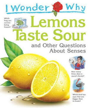 I Wonder Why Lemons Taste Sour