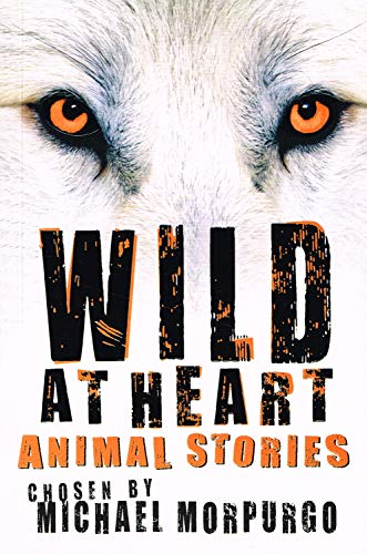 Wild at Heart: Animal Stories