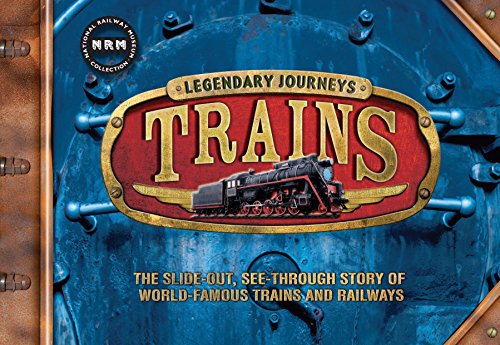 Legendary Journeys: Trains