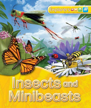 Explorers: Insects and Minibeasts