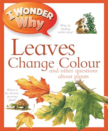 I Wonder Why Leaves Change Colour