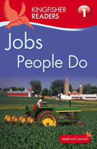 Kingfisher Readers: Jobs People Do (Level 1: Beginning to Read) 