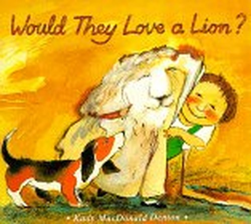 Would They Love a Lion?