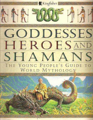 Goddesses, Heroes, and Shamans