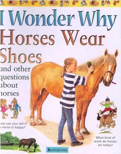 I Wonder Why Horses Wear Shoes