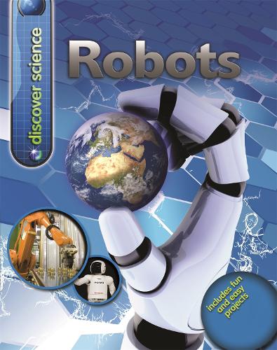 Discover Science: Robots