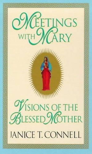 Meetings with Mary
