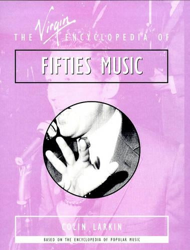 The Virgin Encyclopedia of Fifties Music
