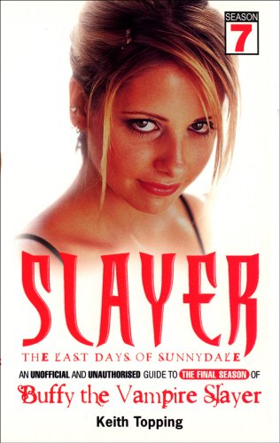 Slayer: The Last Days of Sunnydale