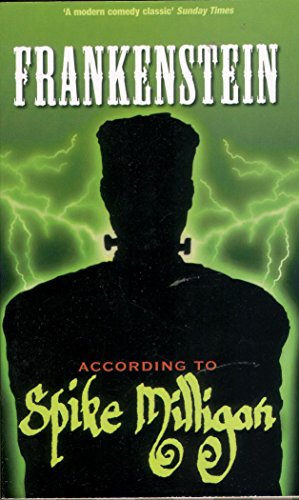 Frankenstein according to Spike Milligan