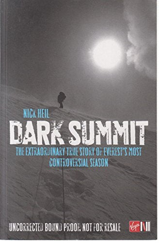 Dark Summit: The Extraordinary True Story of Everest's Most Controversial Season
