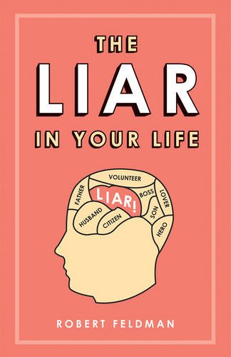 The Liar in Your Life