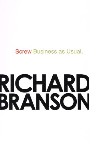 Screw Business As Usual :