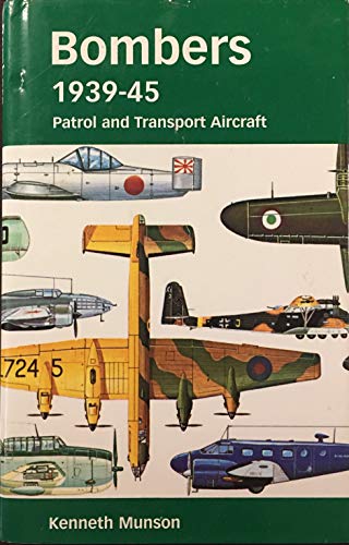 BOMBERS 1939-45: PATROL AND TRANSPORT AIRCRAFT, THE POCKET ENCYCLOPEDIA OF WORLD AIRCRAFT IN COLOR