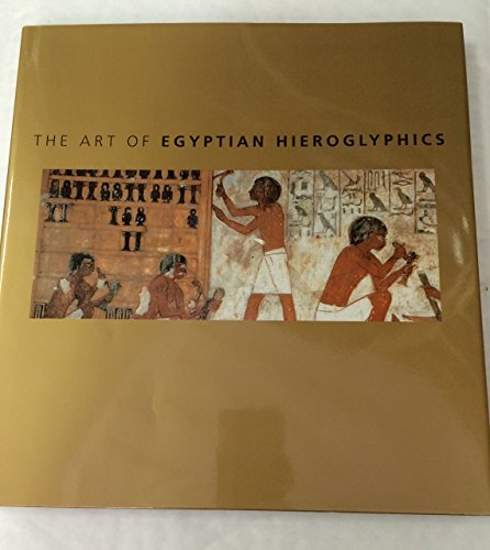 The Art of Egyptian Hieroglyphics