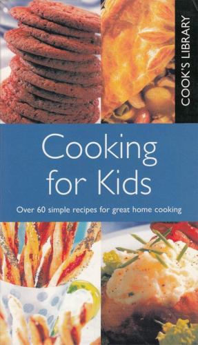 Cook's Lib: Cooking For Kids Flexi