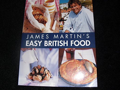 James Martin's EASY BRITISH FOOD