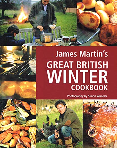 James Martin's Great British Winter Cookbook
