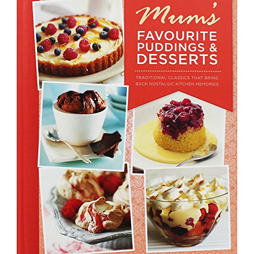 Mum's Favourite Puddings and Desserts