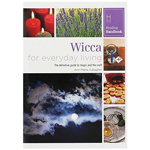 Healing Handbooks: Wicca for Everyday Living