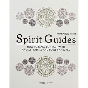 Working with: Spirit Guides 