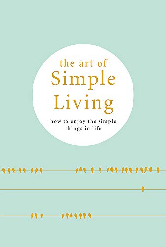 The Art of Simple Living