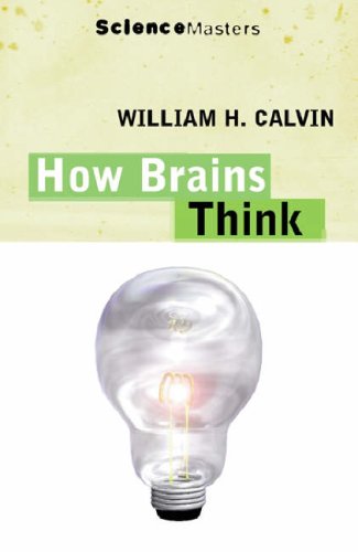 How Brains Think