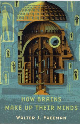 How Brains Make Up Their Minds