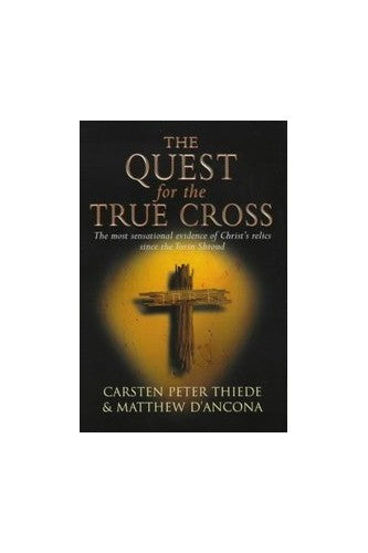 The Quest For The True Cross