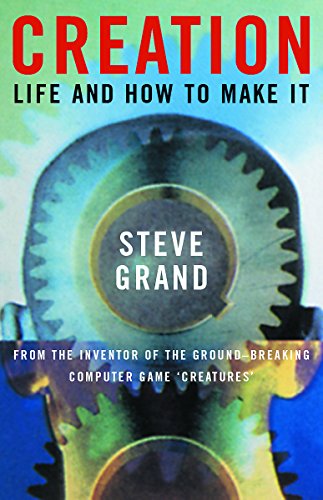 Creation: Life and how you make it