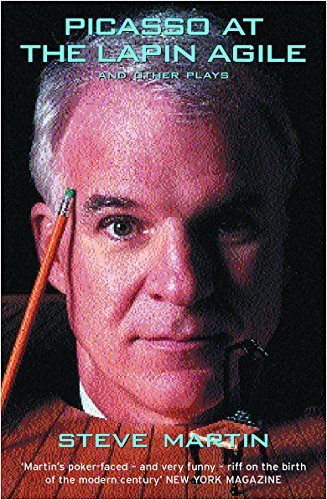 Picasso at the Lapin Agile and Other Plays